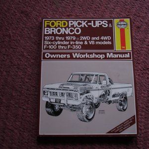 Haynes Ford Pick-Ups & Bronco  1973 thru 1979 - Owners Workshop Manual - Trucks